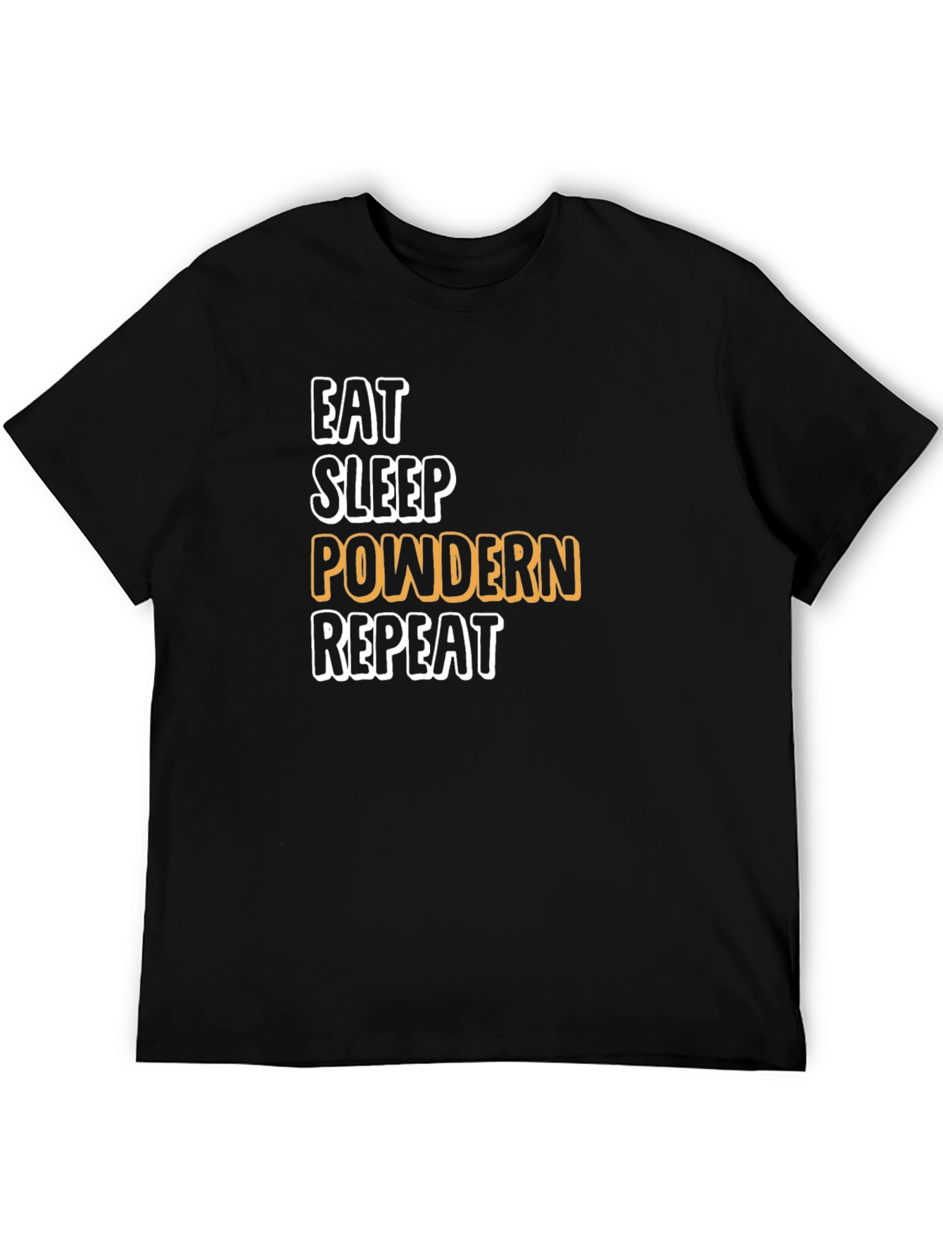 Eat Sleep Powdern Repeat Black T-Shirt
