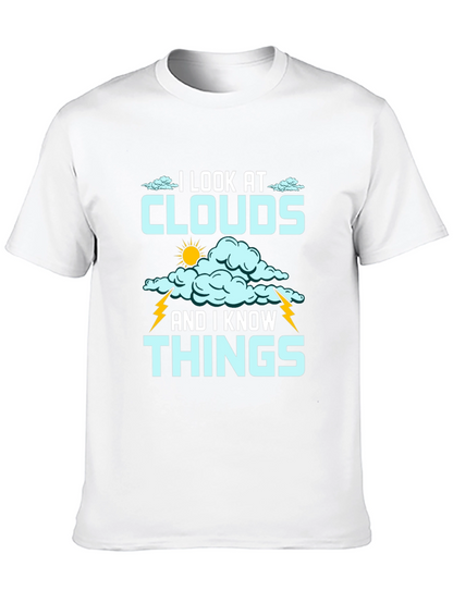 I Look at Clouds T-Shirt - Weather Lover Tee