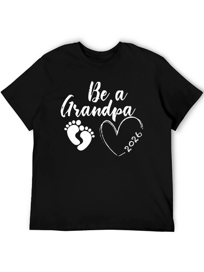 Be a Grandpa 2026 Black T-Shirt