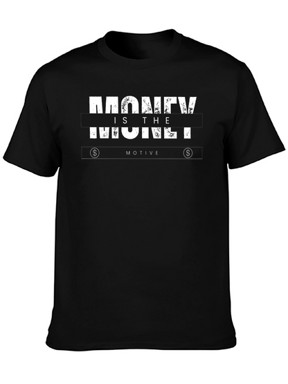 Money is the Motive Graphic Tee