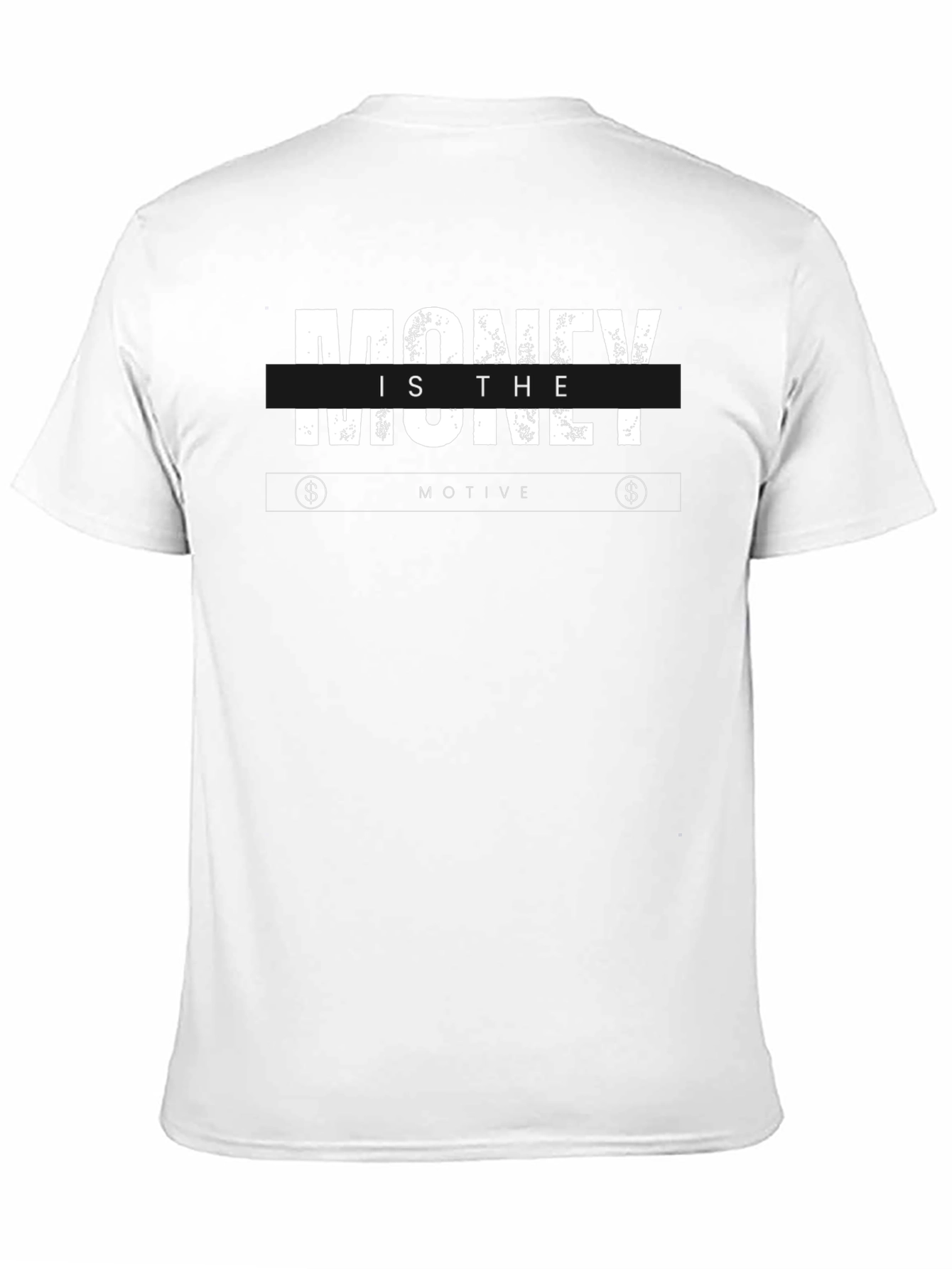 Money is the Motive Graphic Tee