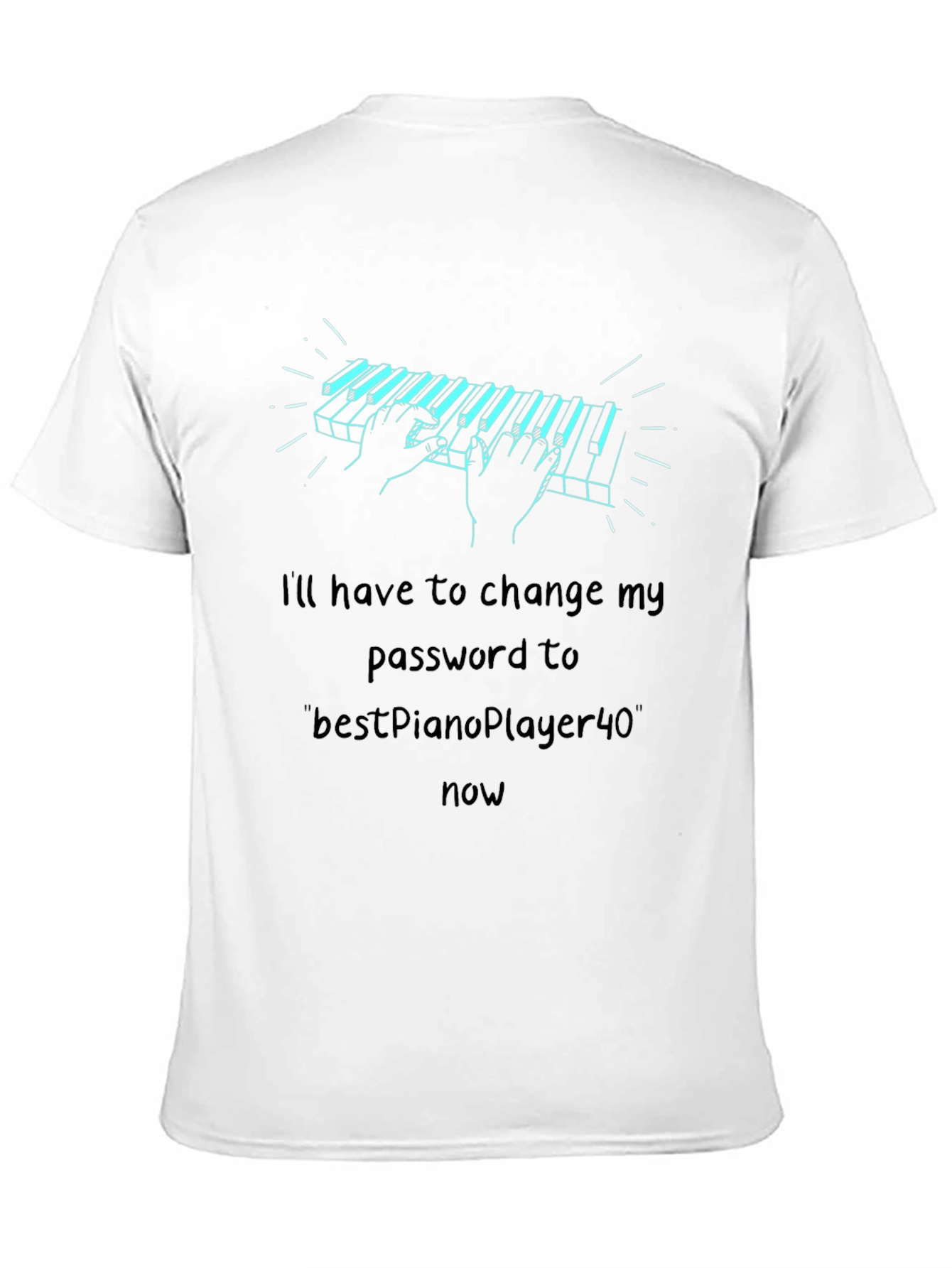 Piano Password T-Shirt - Musician Humor Tee
