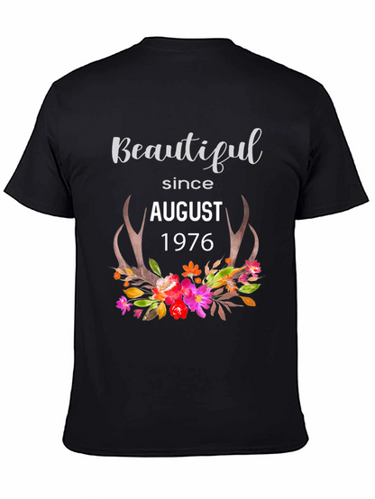 Beautiful Since August 1976 Graphic T-Shirt