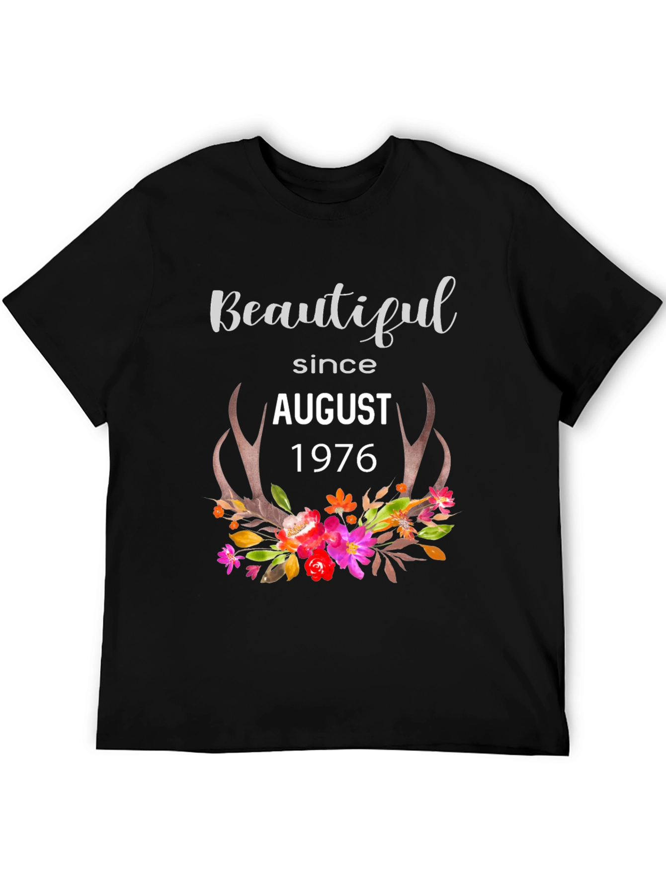 Beautiful Since August 1976 Graphic T-Shirt