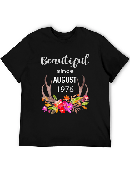 Beautiful Since August 1976 Graphic T-Shirt