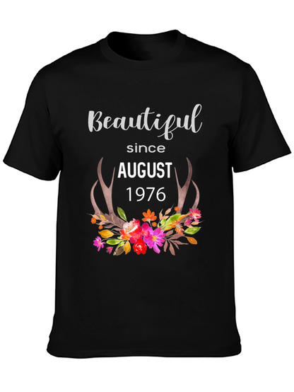 Beautiful Since August 1976 Graphic T-Shirt