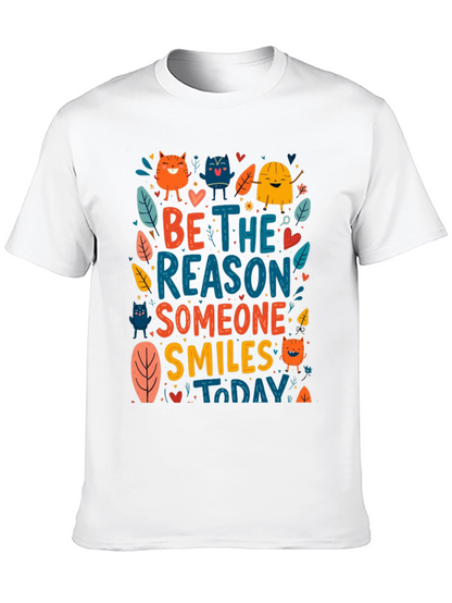 Be the Reason Someone Smiles T-Shirt