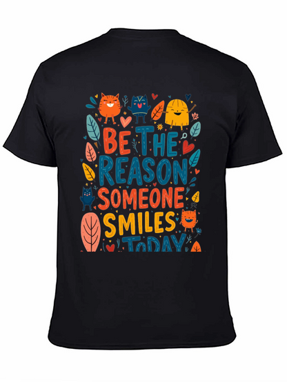 Be the Reason Someone Smiles T-Shirt