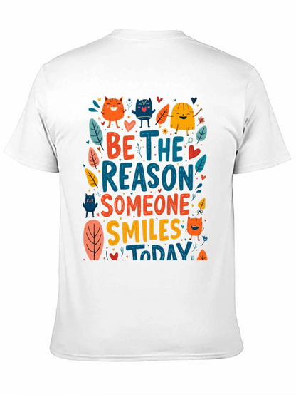 Be the Reason Someone Smiles T-Shirt