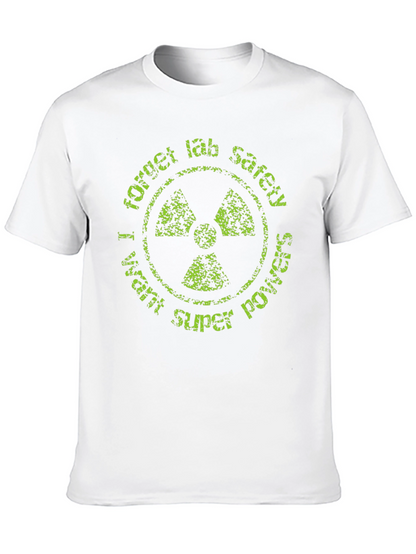 Forget Lab Safety T-Shirt - Super Power