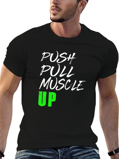 Push Pull Muscle Up T-Shirt Gym Workout Tee