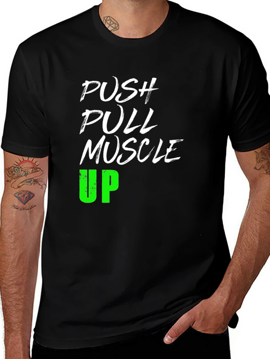 Push Pull Muscle Up T-Shirt Gym Workout Tee