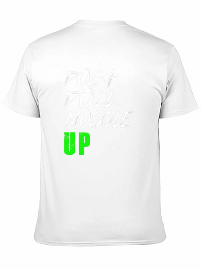 Push Pull Muscle Up T-Shirt Gym Workout Tee