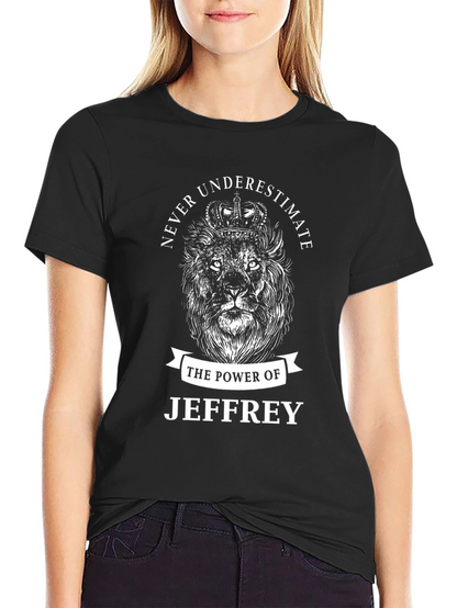 Never Underestimate Jeffrey T-Shirt