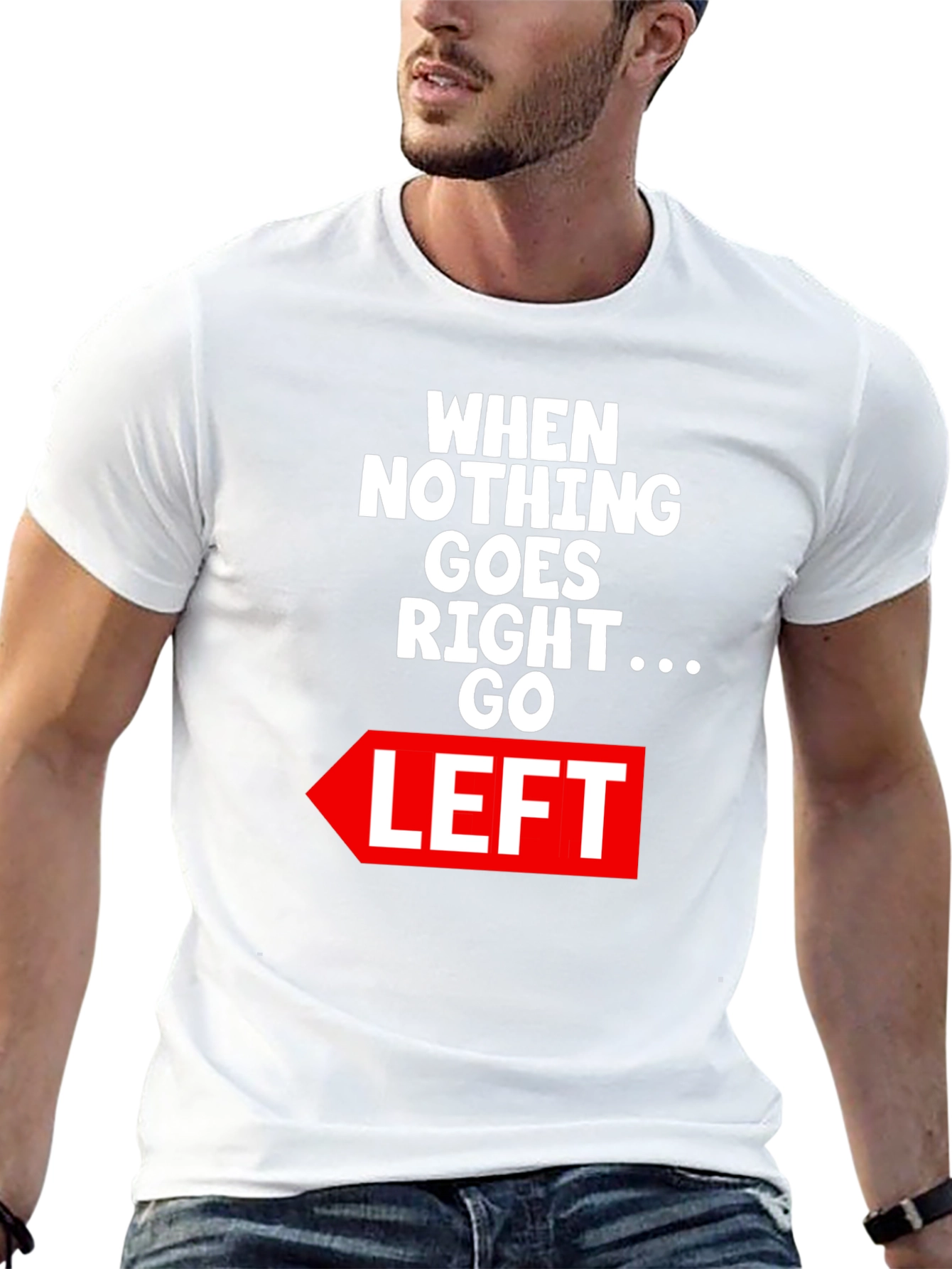 Funny Go Left Graphic Tee