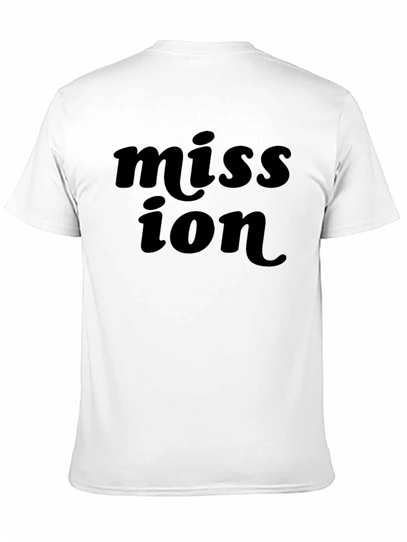 Mission T-Shirt - Classic Bold Statement Tee