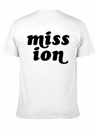 Mission T-Shirt - Classic Bold Statement Tee