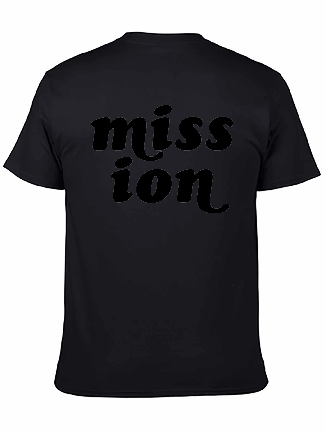 Mission T-Shirt - Classic Bold Statement Tee