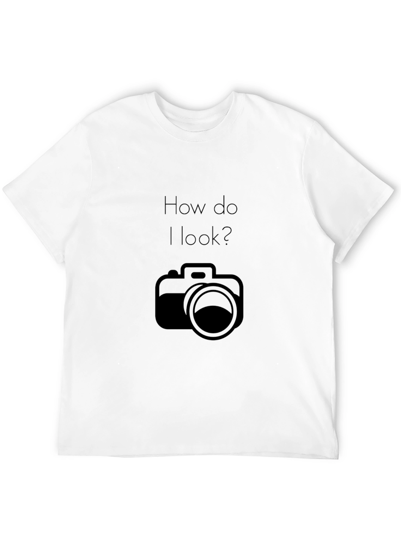 How Do I Look? Camera Graphic T-Shirt
