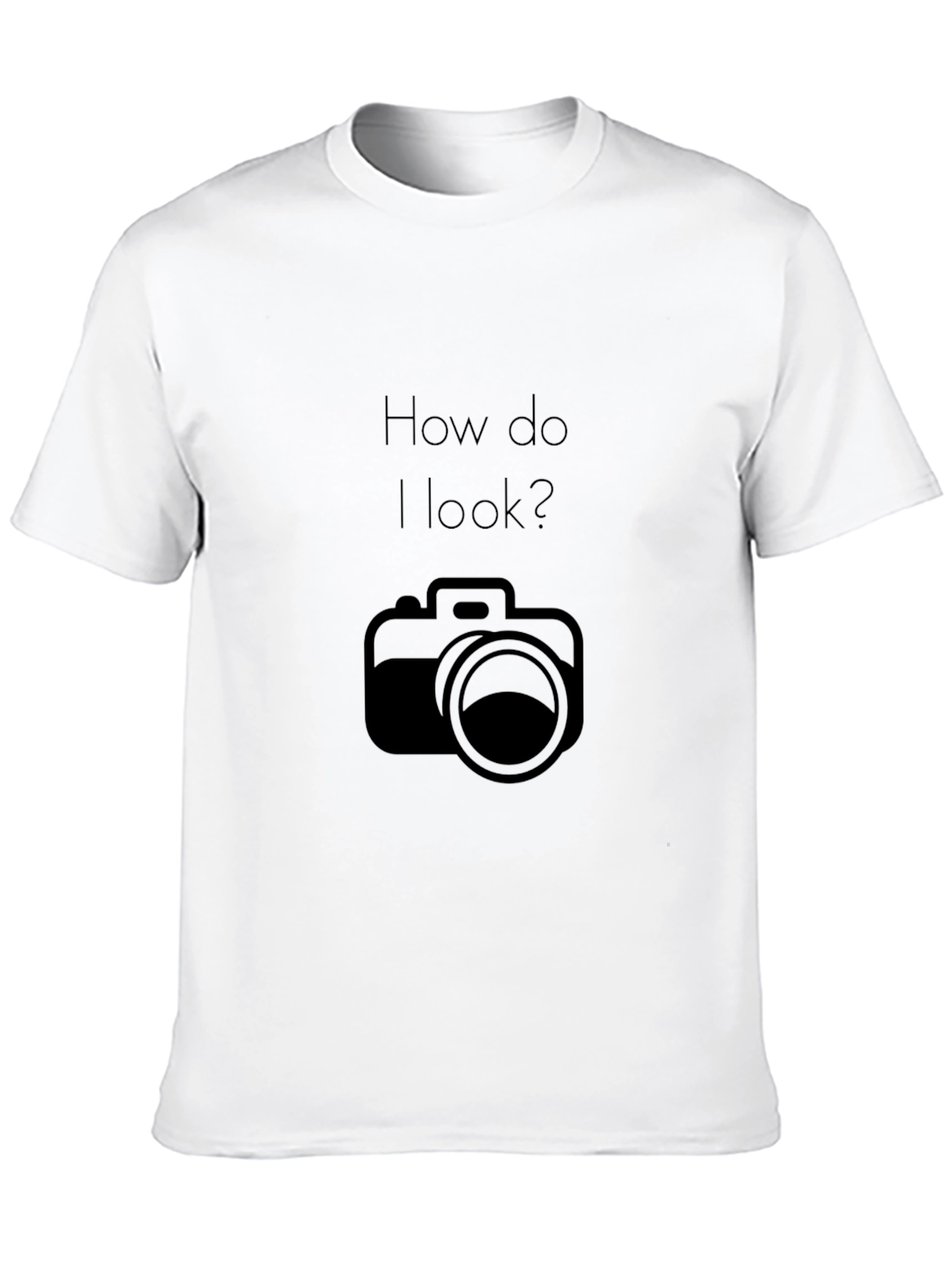 How Do I Look? Camera Graphic T-Shirt