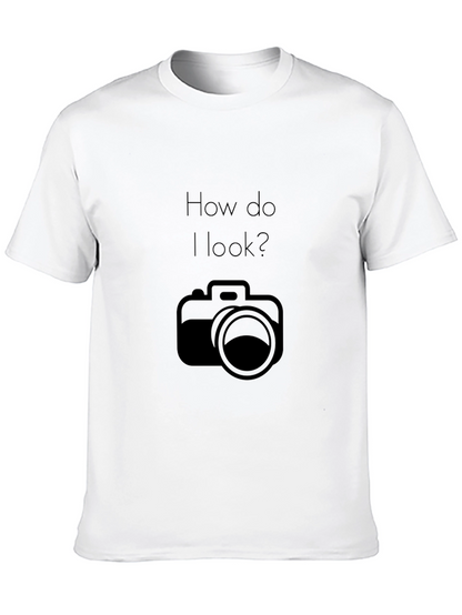 How Do I Look? Camera Graphic T-Shirt