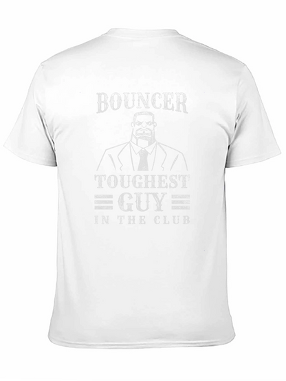 Bouncer Toughest Guy in the Club T-Shirt