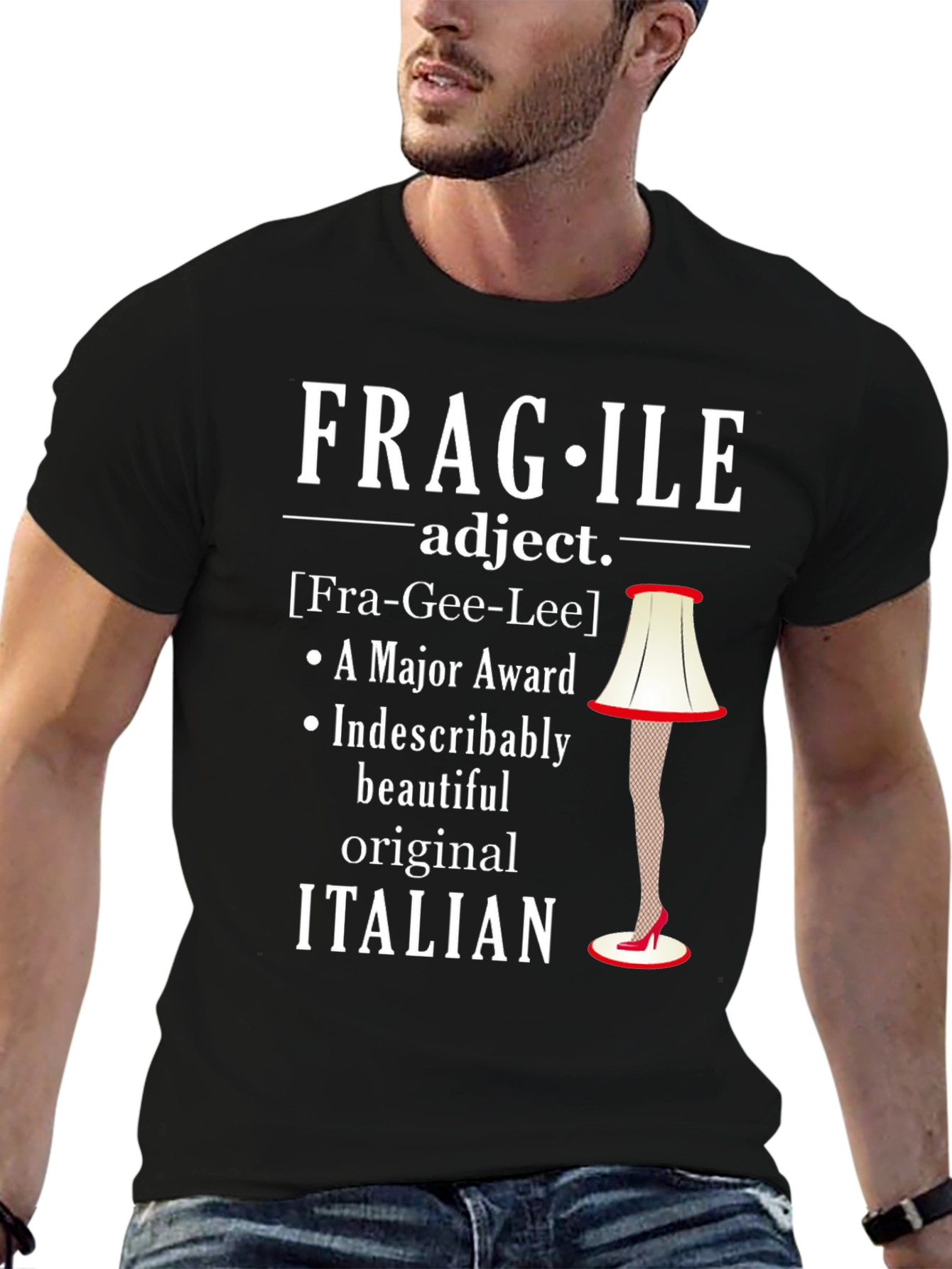 Fragile Italian Lamp Leg Funny T-Shirt