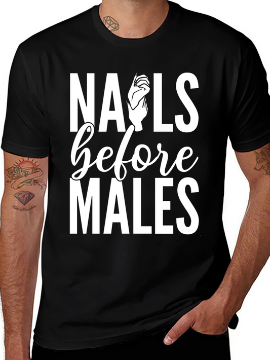Nails Before Males Graphic Tee - Trendy Fashion Statement