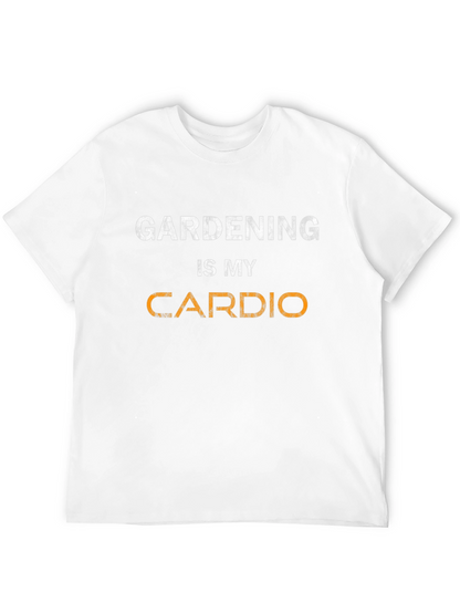 Gardening is My Cardio T-Shirt
