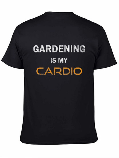 Gardening is My Cardio T-Shirt