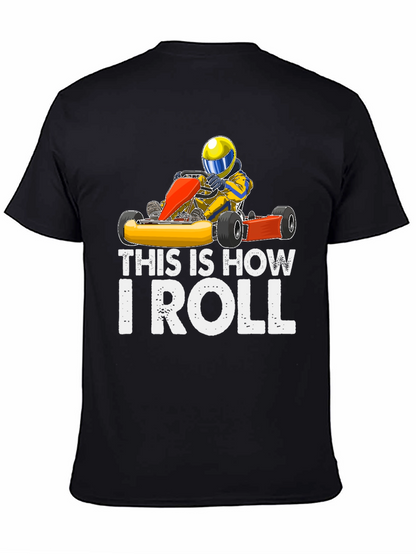 This is How I Roll Kart Racing T-Shirt