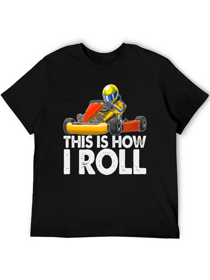 This is How I Roll Kart Racing T-Shirt
