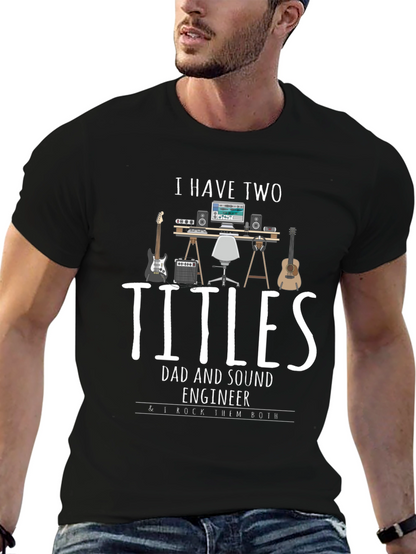 Dad and Sound Engineer T-Shirt