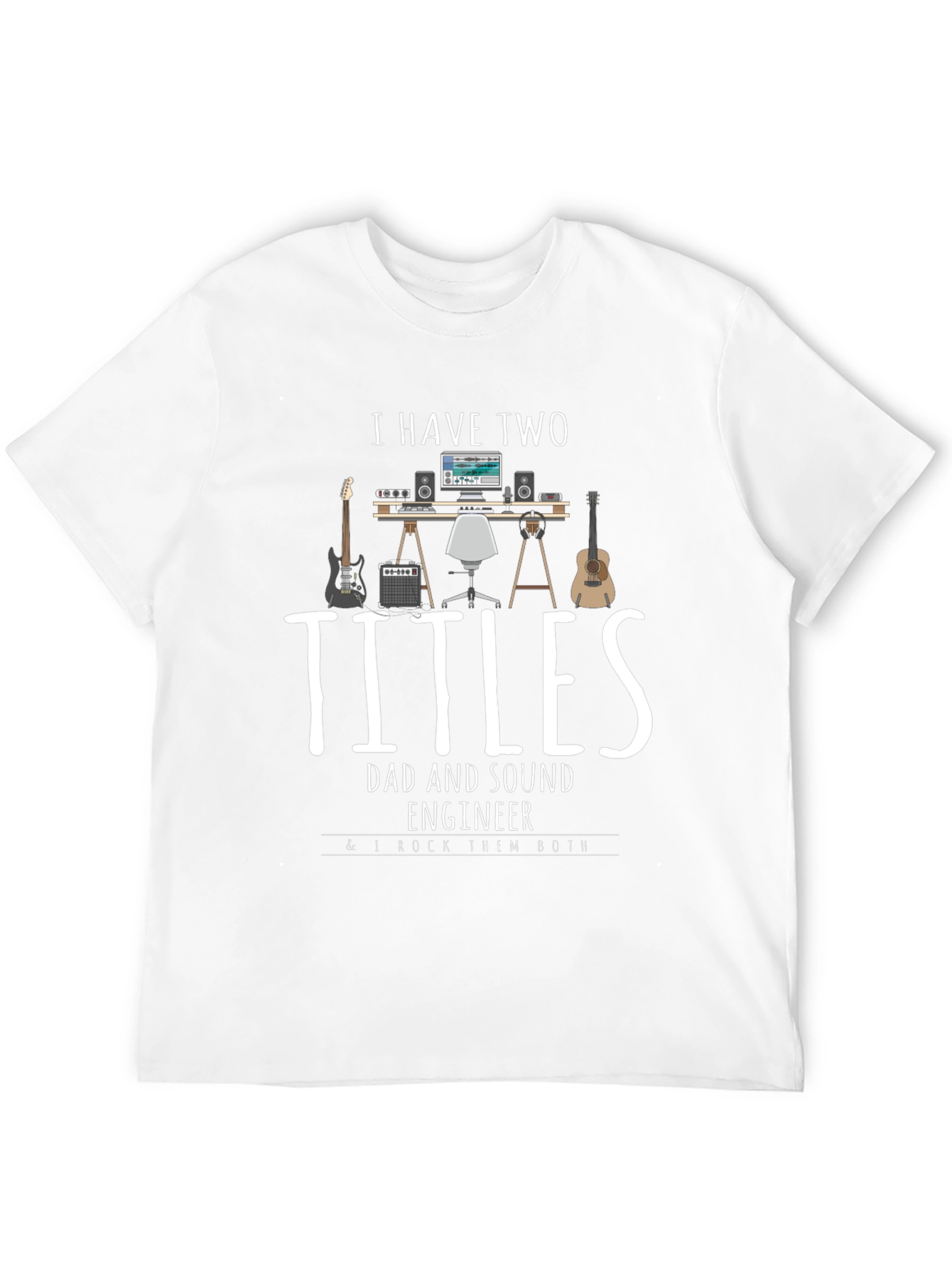 Dad and Sound Engineer T-Shirt