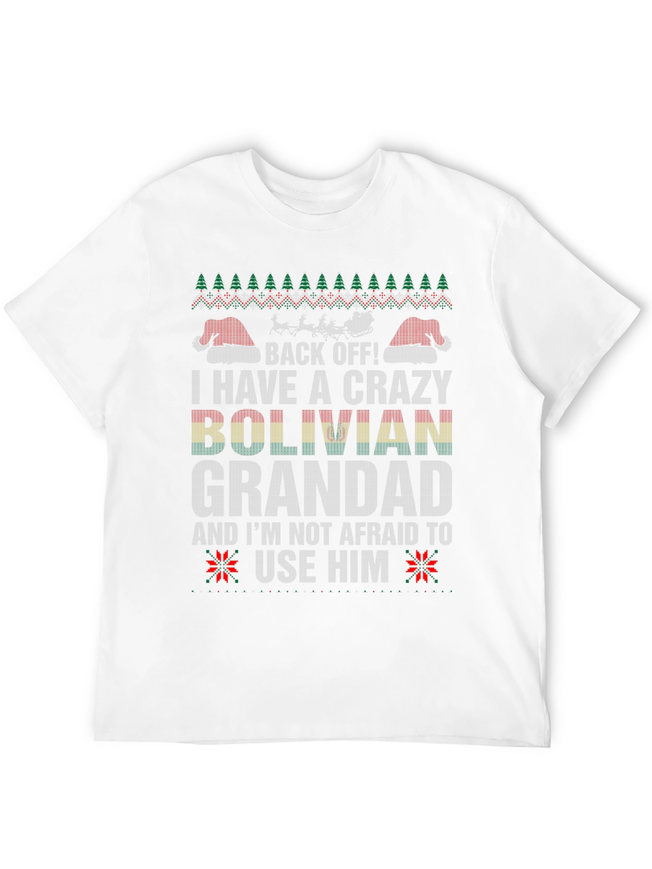 Crazy Bolivian Grandad Ugly Christmas T-Shirt