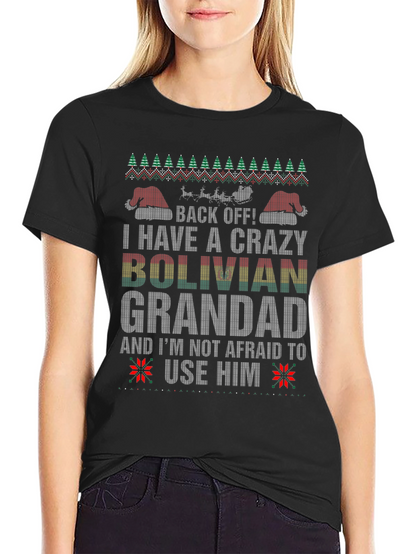 Crazy Bolivian Grandad Ugly Christmas T-Shirt
