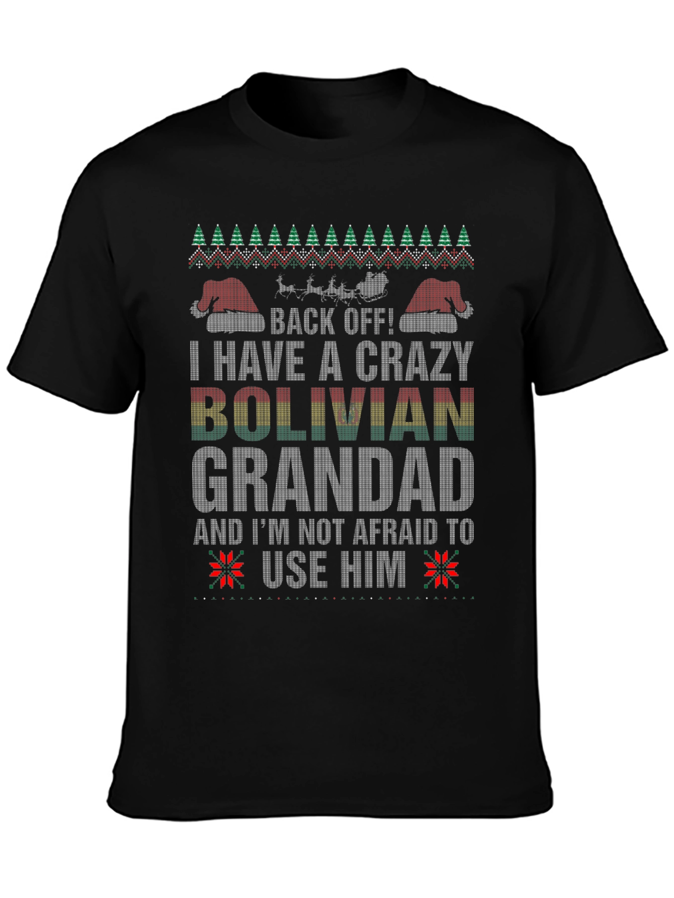 Crazy Bolivian Grandad Ugly Christmas T-Shirt