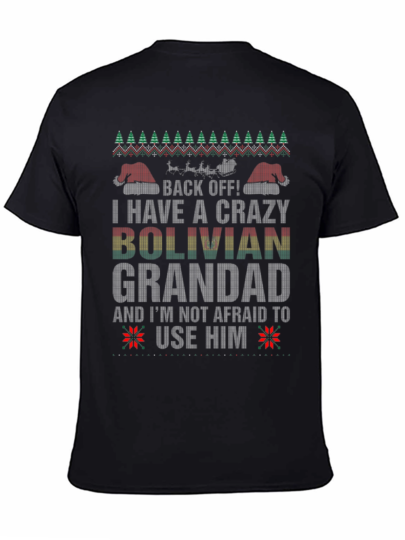 Crazy Bolivian Grandad Ugly Christmas T-Shirt