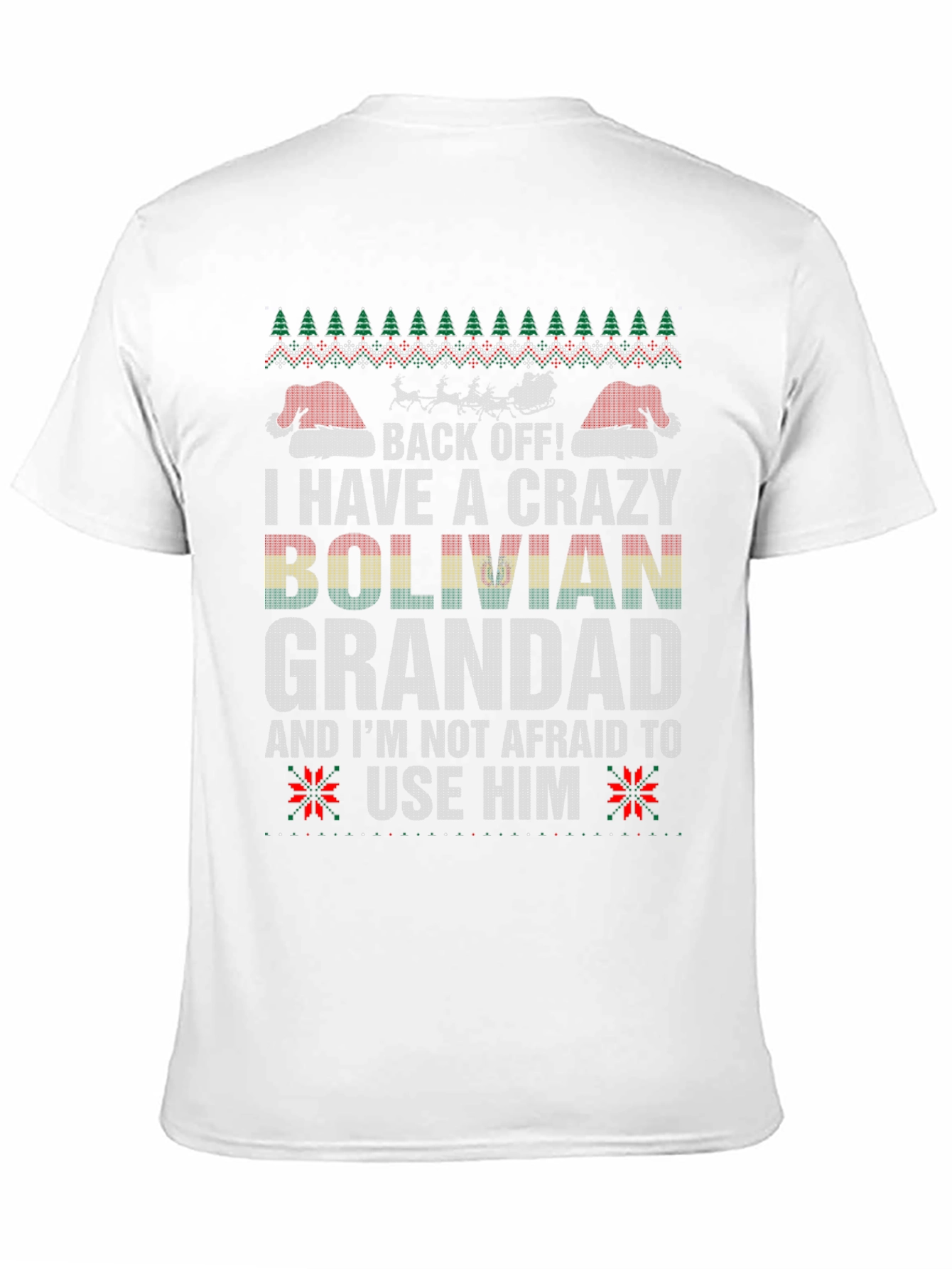 Crazy Bolivian Grandad Ugly Christmas T-Shirt