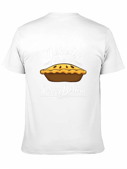 Nobody Likes a Soggy Bottom T-Shirt
