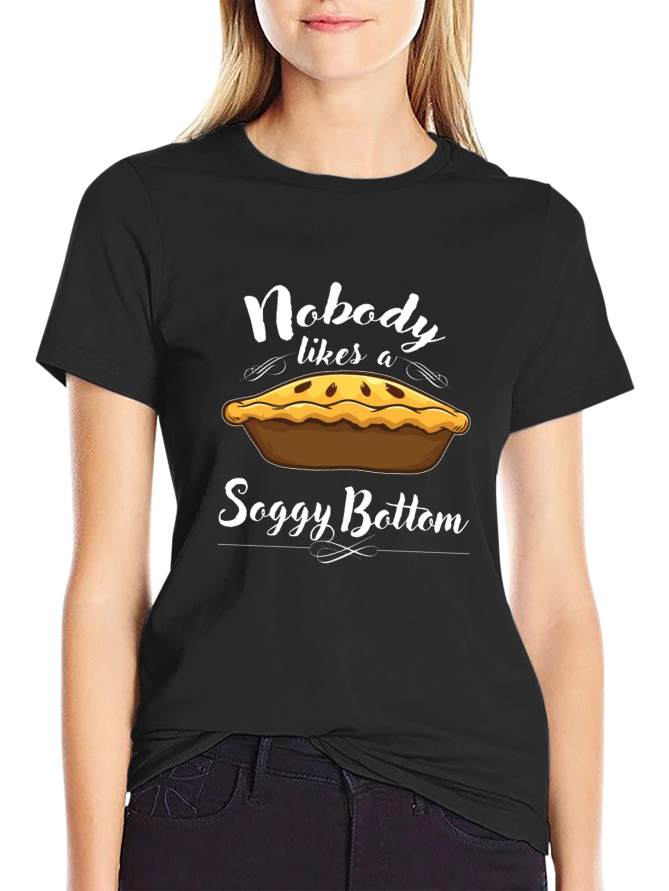 Nobody Likes a Soggy Bottom T-Shirt