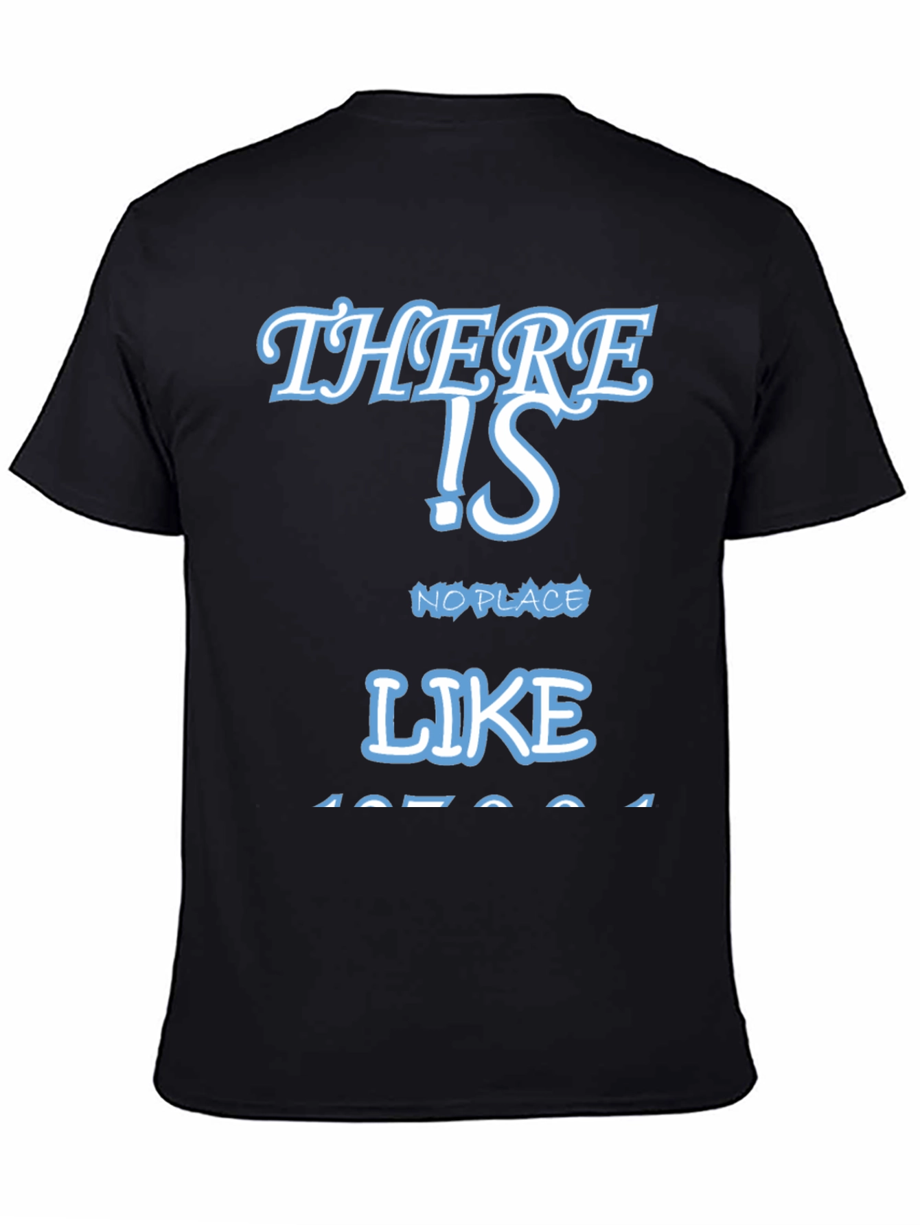 There Is No Place Like Home Tee