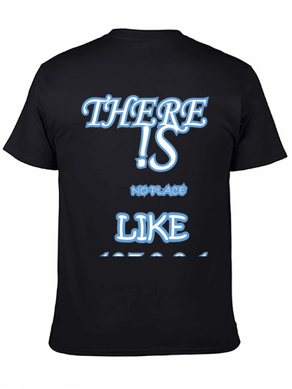 There Is No Place Like Home Tee