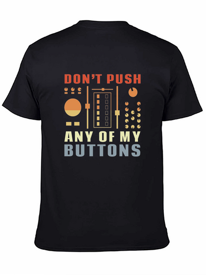 Dont Push My Buttons Graphic T-Shirt
