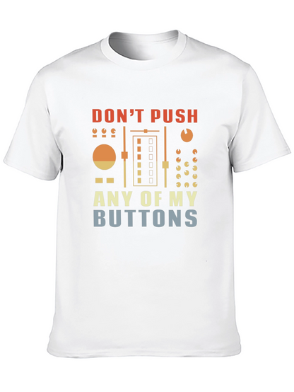 Dont Push My Buttons Graphic T-Shirt