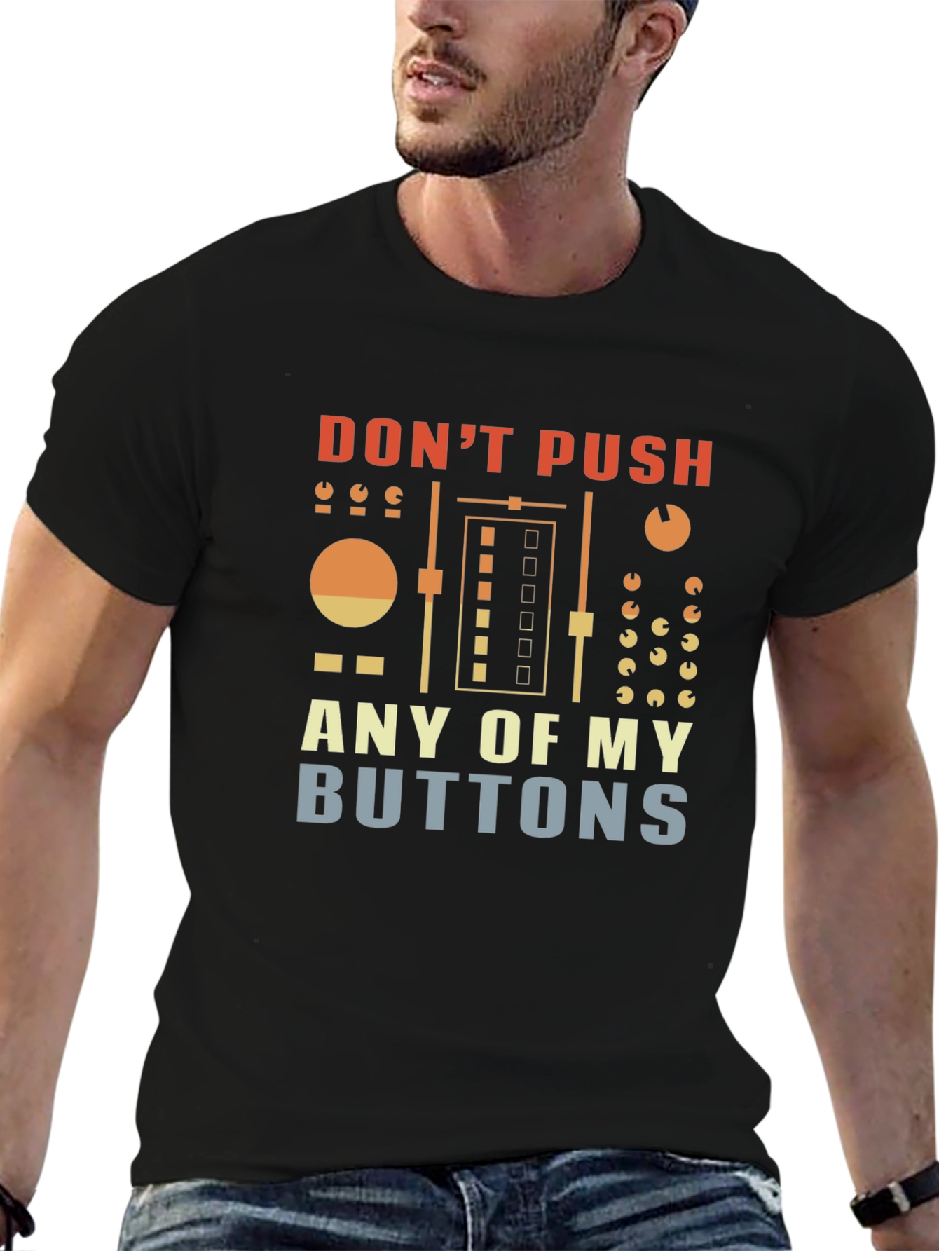 Dont Push My Buttons Graphic T-Shirt
