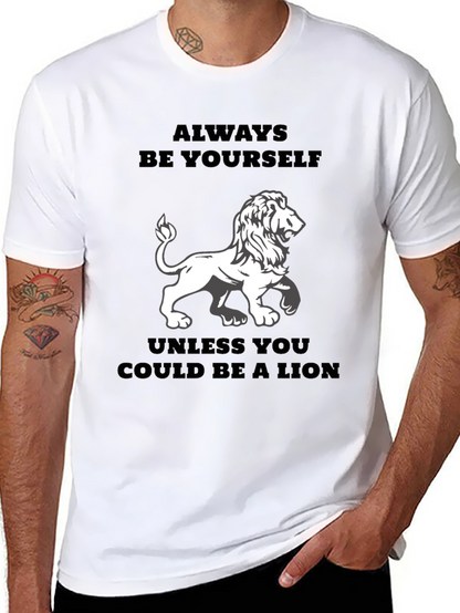 Always Be Yourself Lion T-Shirt