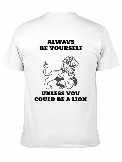 Always Be Yourself Lion T-Shirt