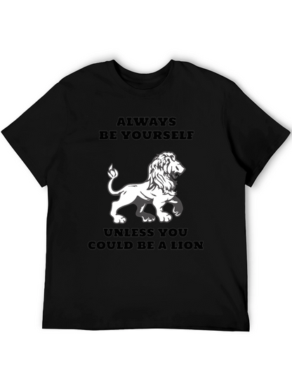 Always Be Yourself Lion T-Shirt
