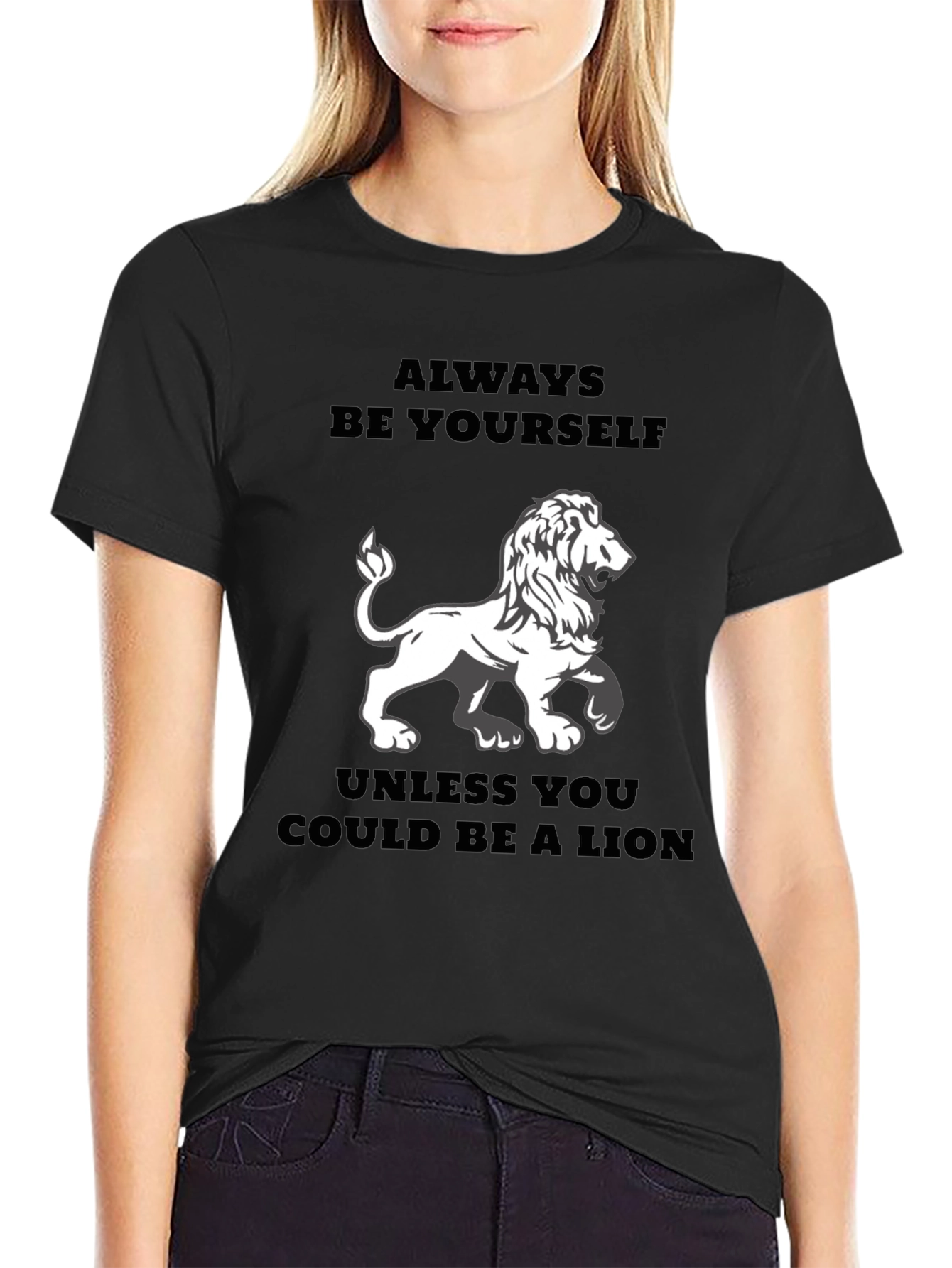 Always Be Yourself Lion T-Shirt
